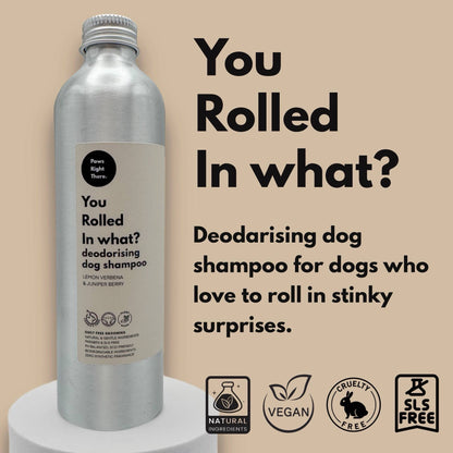 ‘You rolled in what?' Deodorising Dog Shampoo
